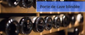 Choisir une porte de cave blindée