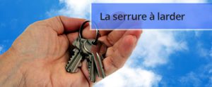 Serrure à larder