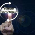 Serrure biométrique : avantages et inconvénients