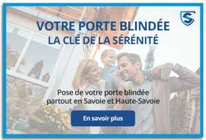 Infos portes blindées Savoie et Haute-Savoie