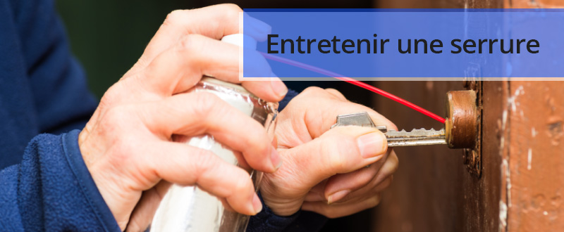 Entretenir une serrure